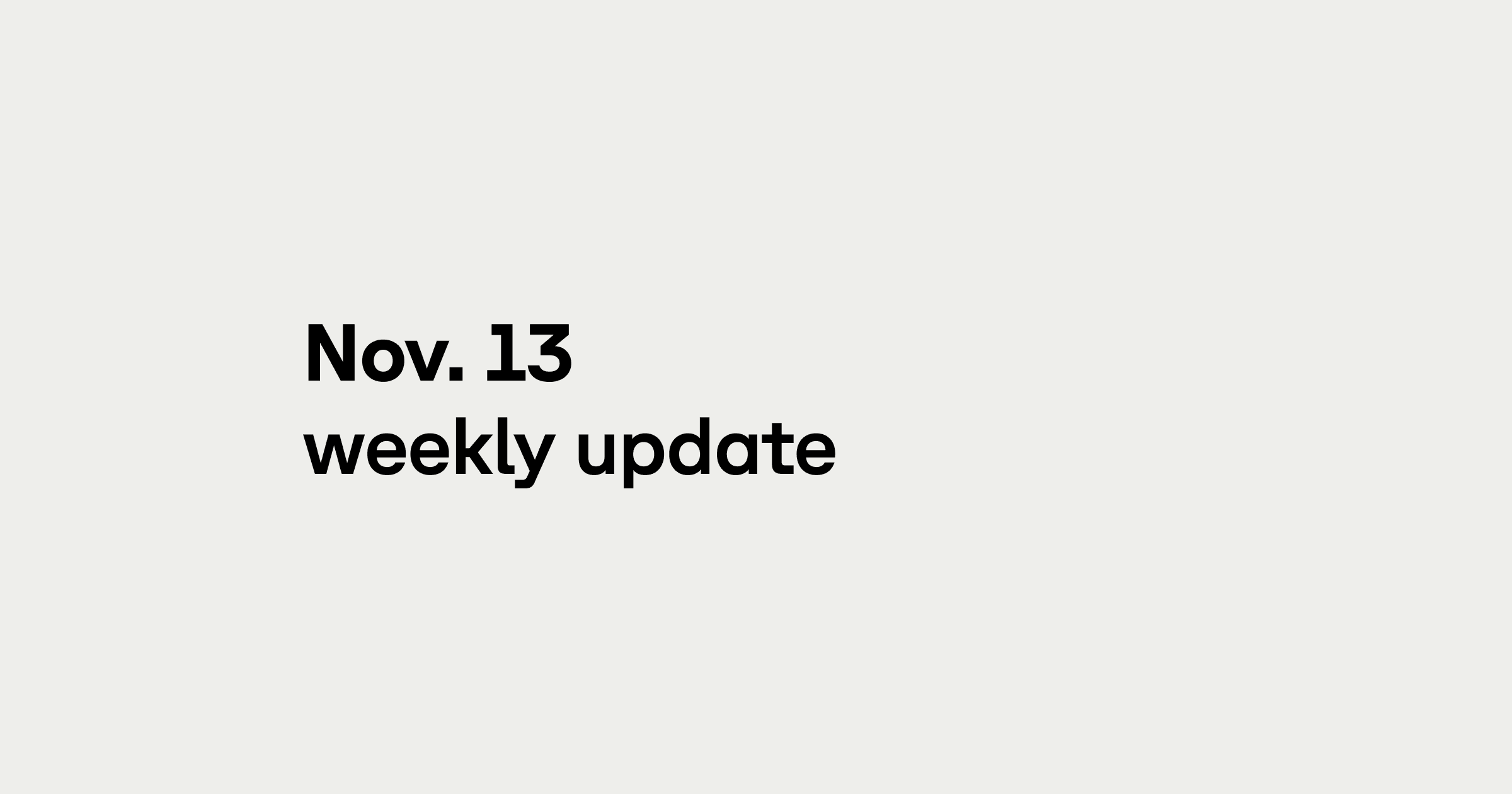 Weekly update 11/13/23